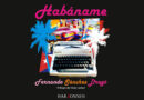Dragó publica su nuevo libro: ‘Habáname’ (Editorial Harkonnen)
